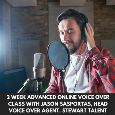 2 Week ADVANCED Online VOICE OVER Class With Jason Sasportas, Head ...